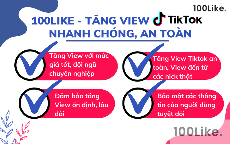 100Like - Tăng View Tiktok nhanh chóng, an toàn