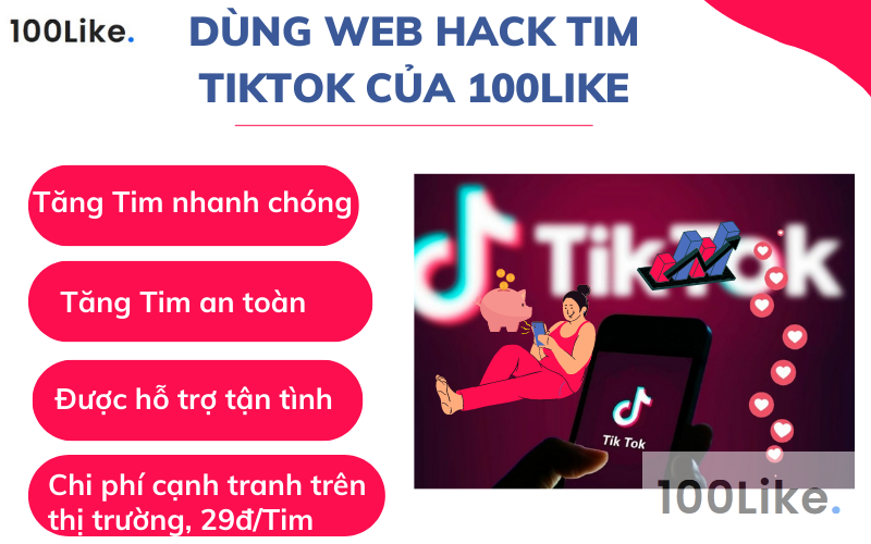 Dùng Web Hack Tim Tiktok của 100Like
