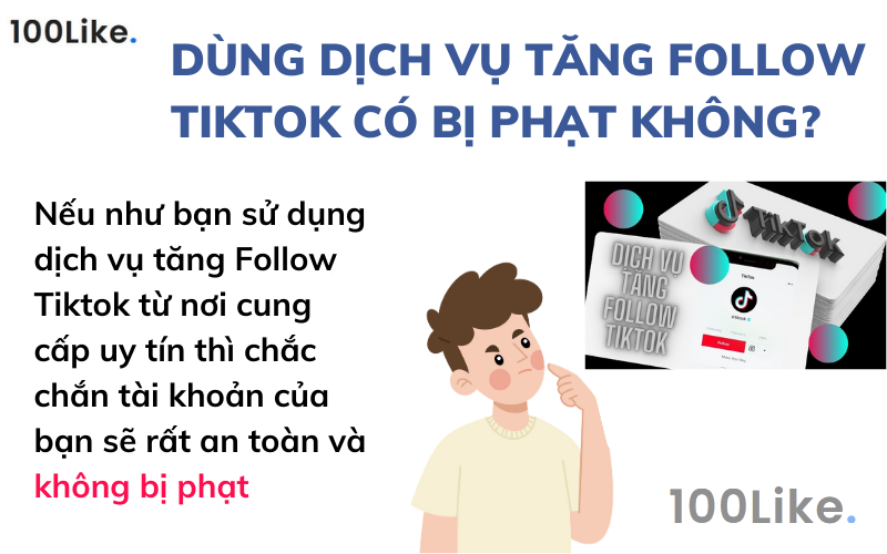 Dùng dịch vụ tăng Follow Tiktok có bị phạt không?