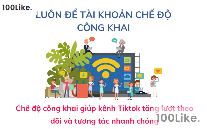 Luôn để tài khoản chế độ Công khai