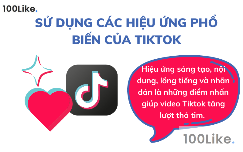 Sử dụng các hiệu ứng phổ biến của Tiktok