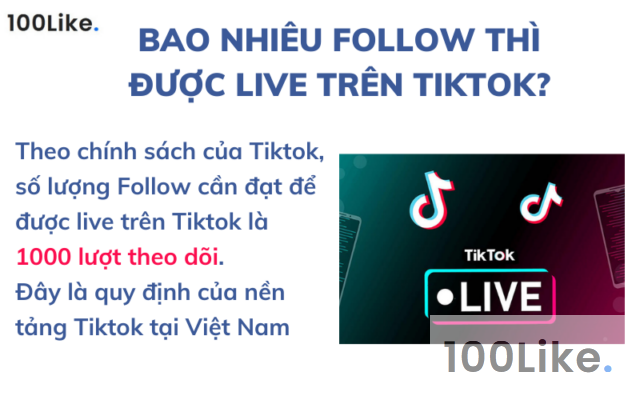 Bao nhiêu Follow thì được live trên Tiktok