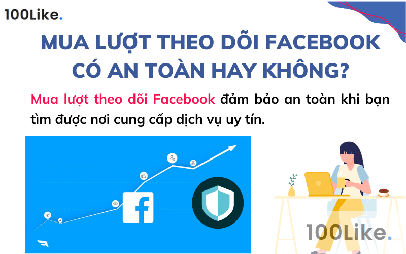 Mua lượt theo dõi Facebook có an toàn hay không?