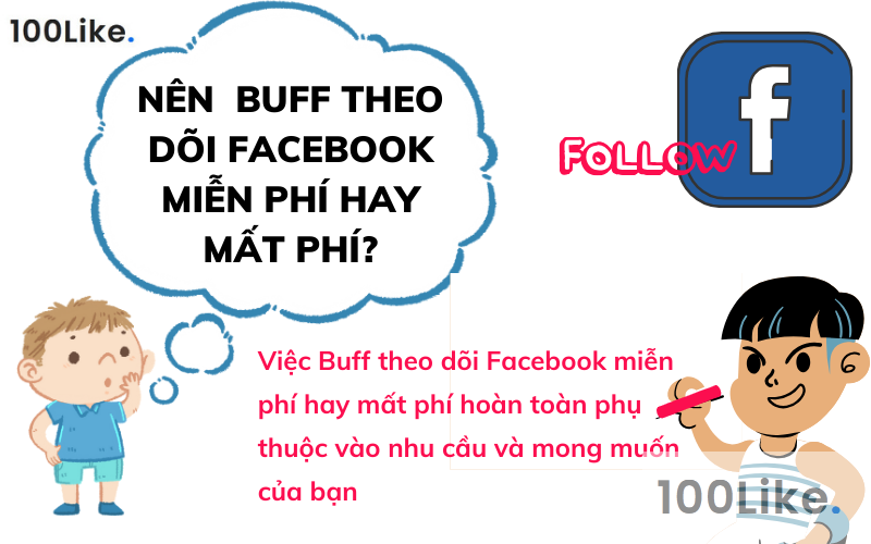 Nên lựa chọn cách Buff theo dõi Facebook miễn phí hay mất phí?