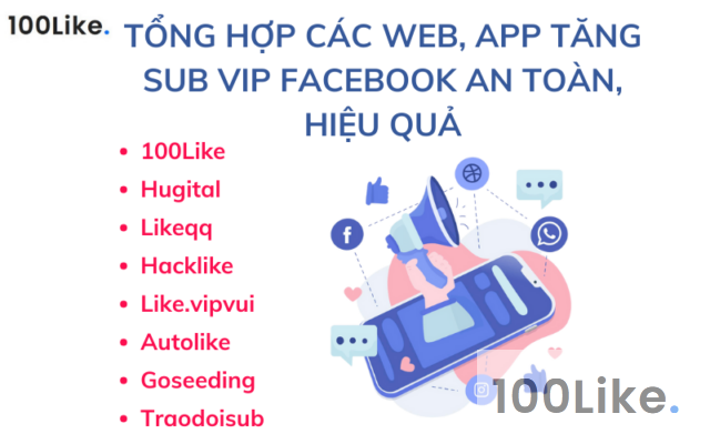 Tổng hợp các Web, App tăng sub vip Facebook an toàn, hiệu quả