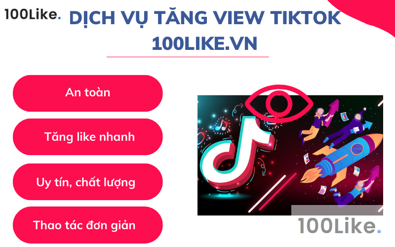 Dịch vụ tăng View Titok 100Like uy tín
